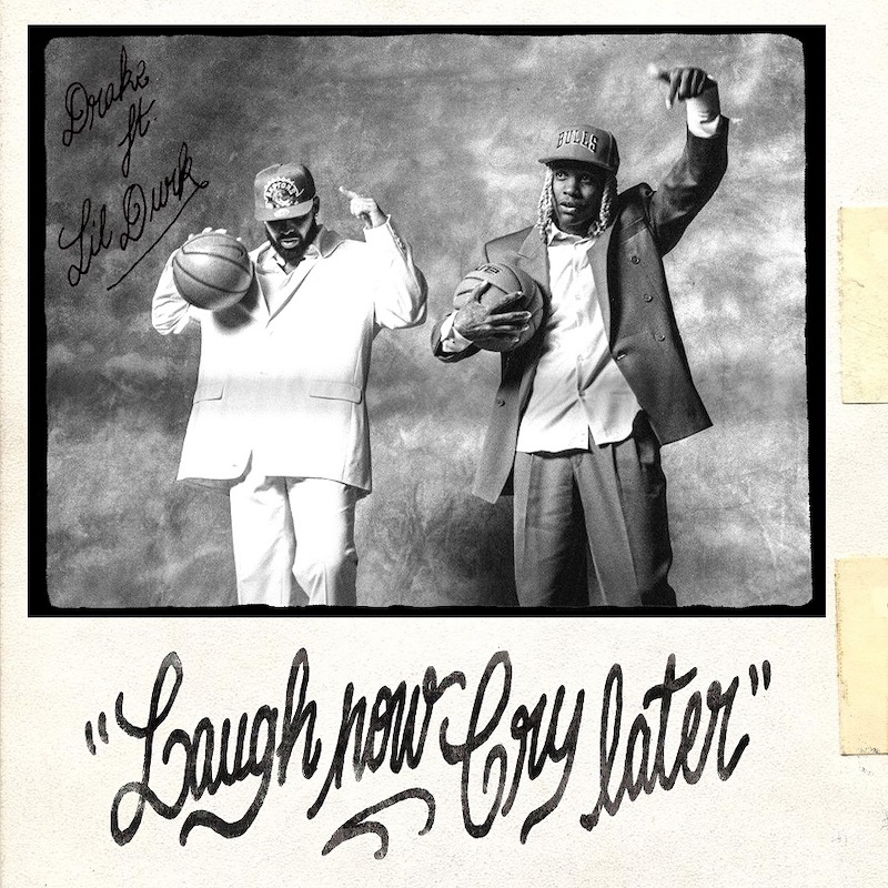 「Laugh Now Cry Later ft. Lil Durk」シングルジャケット写真